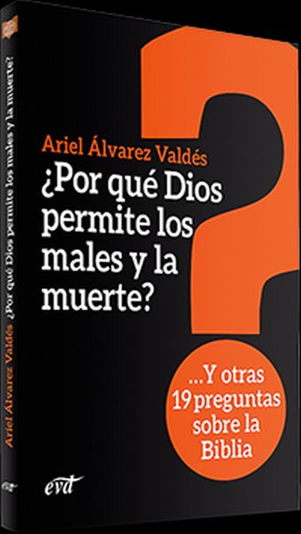 ¿Por qué Dios permite los males y la muerte?