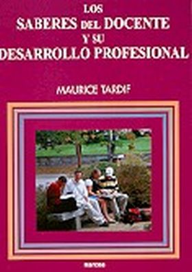 Los saberes del docente y su desarrollo profesional