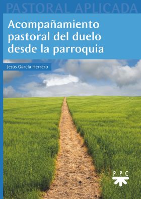 ACOMPAÑAMIENTO PASTORAL DEL DUELO DESDE