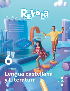 Lengua castellana y Literatura. 6 Primaria. Revola