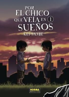POR EL CHICO QUE VEIA EN SUEÑOS 01 (ED. ESPECIAL)