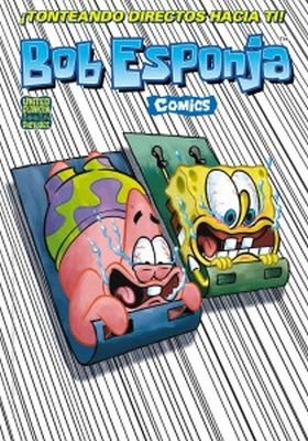 ¡Tonteando directos hacia ti! (Bob Esponja. Cómics 8)