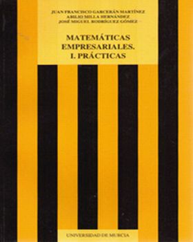 Matemáticas Empresariales I. Prácticas