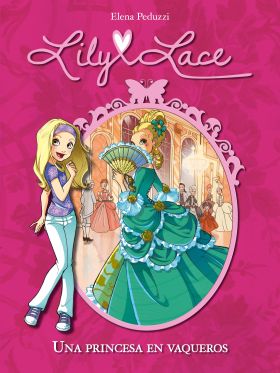 Una princesa en vaqueros (Serie Lily Lace 1)
