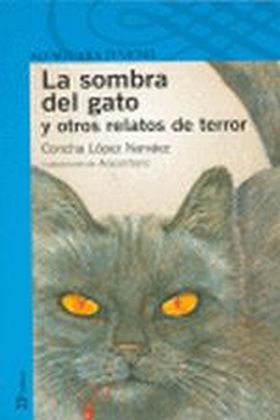 SOMBRA DEL GATO Y OTROS RELATOS