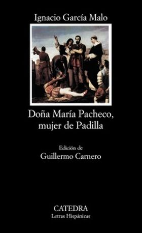 DOÑA MARÍA PACHECO, MUJER DE PADILLA