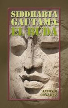 SIDDHARTA GAUTAMA, EL BUDA