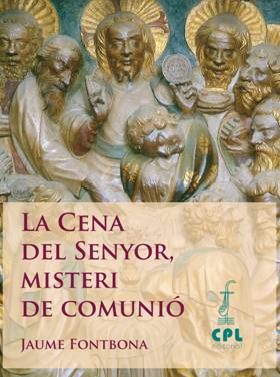 CENA DEL SENYOR, MISTERI DE COMUNIO, LA