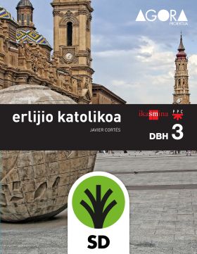 SD PROFESOR. ERLIJIO KATOLIKOA. DBH 3. ÁGORA