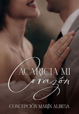 ACARICIA MI CORAZÓN