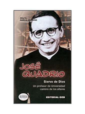 José Quadrio. Siervo de Dios 