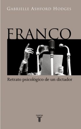 FRANCO, RETRATO PSICOLOGICO DE UN DICTADOR