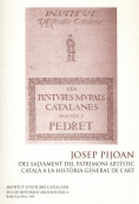 Josep Pijoan : del salvament del patrimoni artístic català a la història general