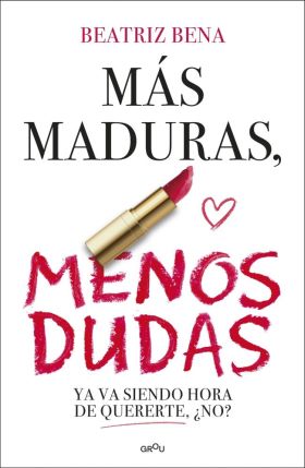 MAS MADURAS, MENOS DUDAS