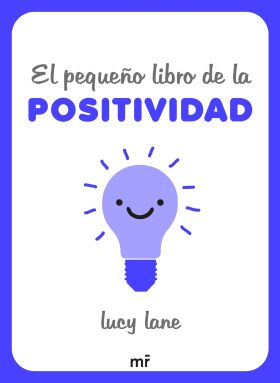 EL PEQUEÑO LIBRO DE LA POSITIVIDAD
