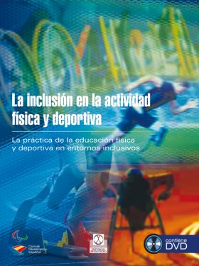 INCLUSION EN LA ACTIVIDAD FISICA Y DEPORTIVA, LA  