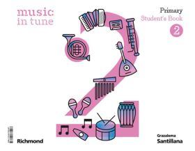 MUSIC IN TUNE 2 PRIMARY STUDENTS BOOK