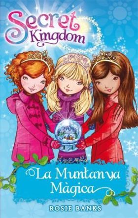SECRET KINGDOM 5. LA MUNTANYA MAGICA