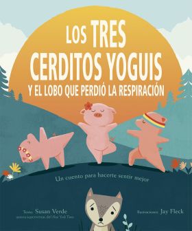 TRES CERDITOS YOGUIS Y EL LOBO QUE PERDIO LA RESPI