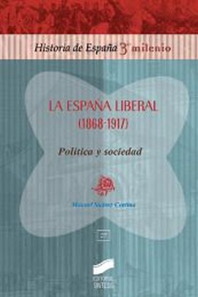 LA ESPAÑA LIBERAL (1868-1913)