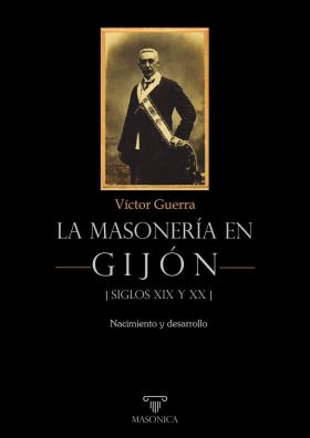 La masonería en Gijón - Siglos XIX y XX