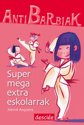 SUPER MEGA EXTRA ESKOLARRAK