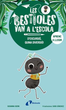 LES BESTIOLES VAN A LESCOLA 4: DEXCURSIÓ, QUINA DIVERSIÓ!