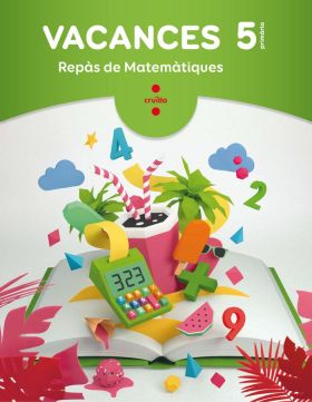 5ºEP VACANCES CRUÏLLA-REPAS DE MATEMATIQUES