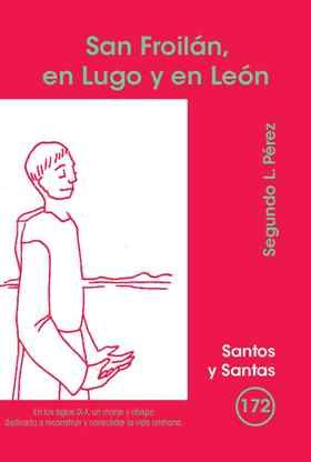 San Froilán, en Lugo y en León
