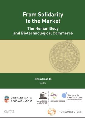 From Solidarity to the Market. The Human Body and Biotechnological (Papel + e-bo