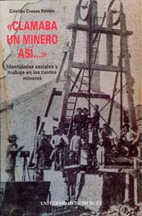 CLAMABA UN MINERO ASI... IDENTIDADES SOCIALES Y TR