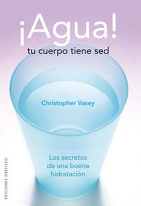 AGUA:TU CUERPO TIENE SED