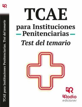 TCAE para Instituciones Penitenciarias. Test del Temario