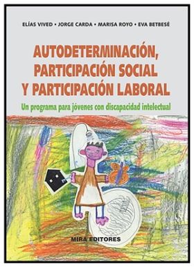 AUTODETERMINACIÓN, PARTICIPACIÓN SOCIAL Y PARTICIPACIÓN LABORAL
