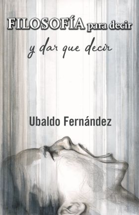FILOSOFIA PARA DECIR Y DAR QUE DECIR