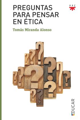 ED.128 PREGUNTAS PARA PENSAR EN ETICA