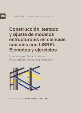 Construcción, testado y ajuste de modelos estructurales en ciencias sociales con