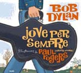 JOVE PER SEMPRE - BOB DYLAN