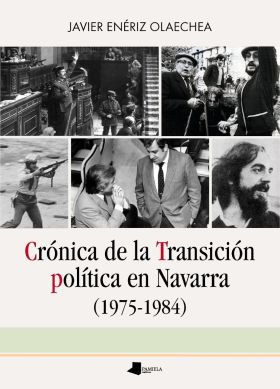 CRONICA DE LA TRANSICION POLITICA EN NAVARRA (1975-1984)