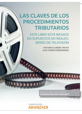 Las claves de los procedimientos tributarios. Este libro está basado en supuesto