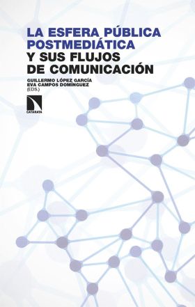 ESFERA PUBLICA POSTMEDIATICA Y SUS FLUJOS DE COMUNICACION, LA