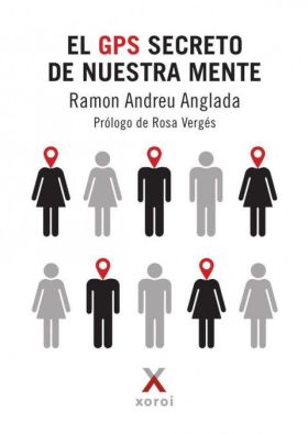 EL GPS SECRETO DE NUESTRA MENTE