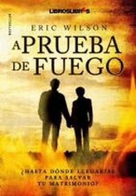 A PRUEBA DE FUEGO