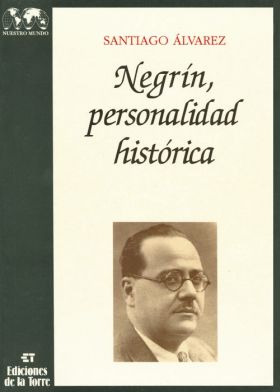 Negrín personalidad Histórica Tomo I y II