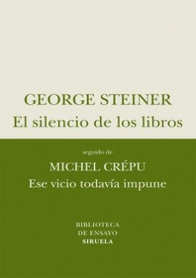 El silencio de los libros / Ese vicio todavía impune