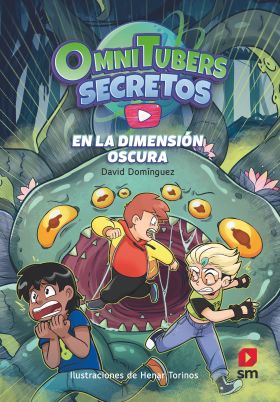Omnitubers Secretos 3: En la Dimensión Oscura (Kindle)