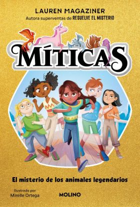 MITICAS 1 - EL MISTERIO DE LOS ANIMALES LEGENDARIOS