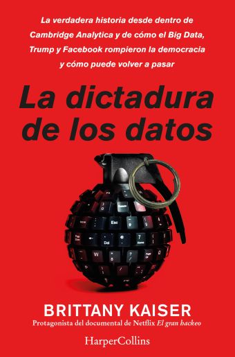 La dictadura de los datos. la verdadera historia desde dentro de cambridge analy