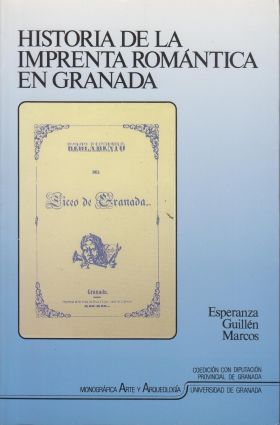 HISTORIA DE LA IMPRENTA ROMANTICA EN GRANADA