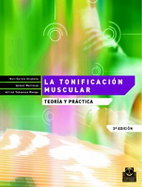 Tonificación muscular, La. Teoría y práctica